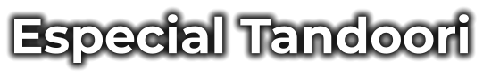 Especial Tandoori